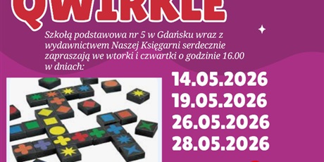 BEZPŁATNE ZAJĘCIA Z GRY PLANSZOWEJ - QWIRKLE