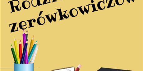 Powiększ grafikę: rodzice-zerowkowiczow-709026.jpg
