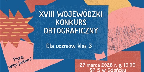 XVIII WOJEWÓDZKI KONKURS ORTOGRAFICZNY 